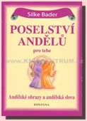 Poselství andělů pro tebe (Karty) - Silke Bader - Kliknutím na obrázek zavřete